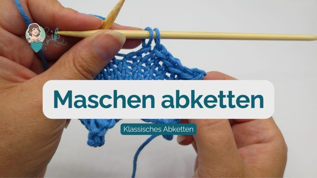 Maschen abketten beim Stricken