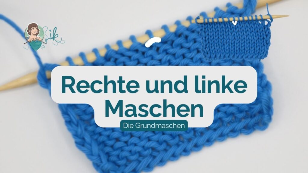 Rechte und linke Masche stricken, die Grundmaschen