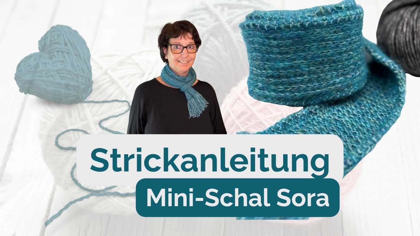 Mini-Schal stricken: Einfache Anleitung für den Mini-Schal Sora