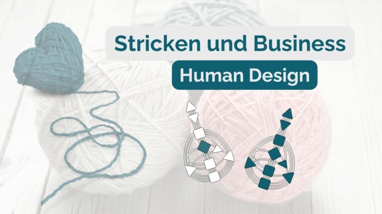 Stricken und Business im Human Design
